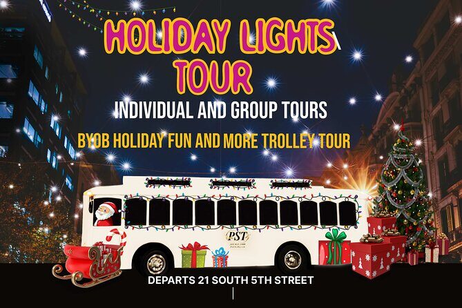 Holiday Lights Trolley Tour - Why This Trolley Tour Works for Philly Holiday Nights